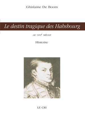 cover image of Le destin tragique des Habsbourg